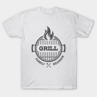 GRILL FAMILY REUNION T-Shirt